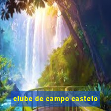 clube de campo castelo